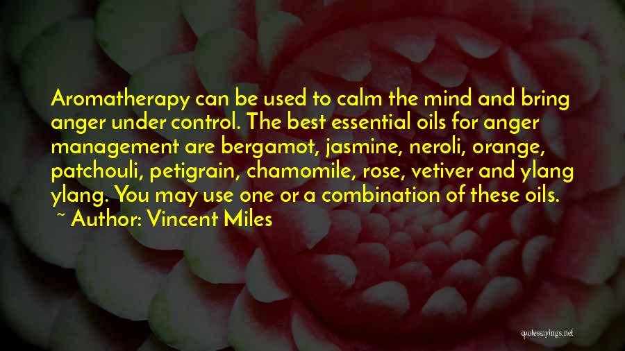 Ylang Ylang Quotes By Vincent Miles