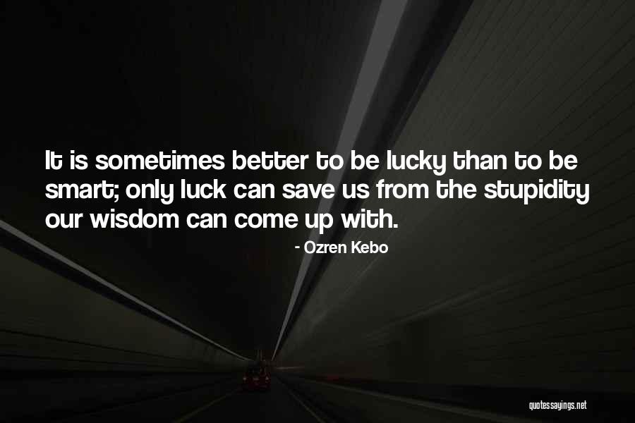 Ylevetal Quotes By Ozren Kebo Ylevetal Quotes By Ozren Kebo