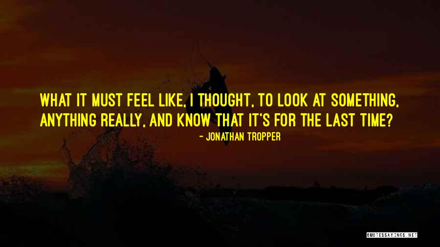 Yliopiston Apteekki Quotes By Jonathan Tropper Yliopiston Apteekki Quotes By Jonathan Tropper