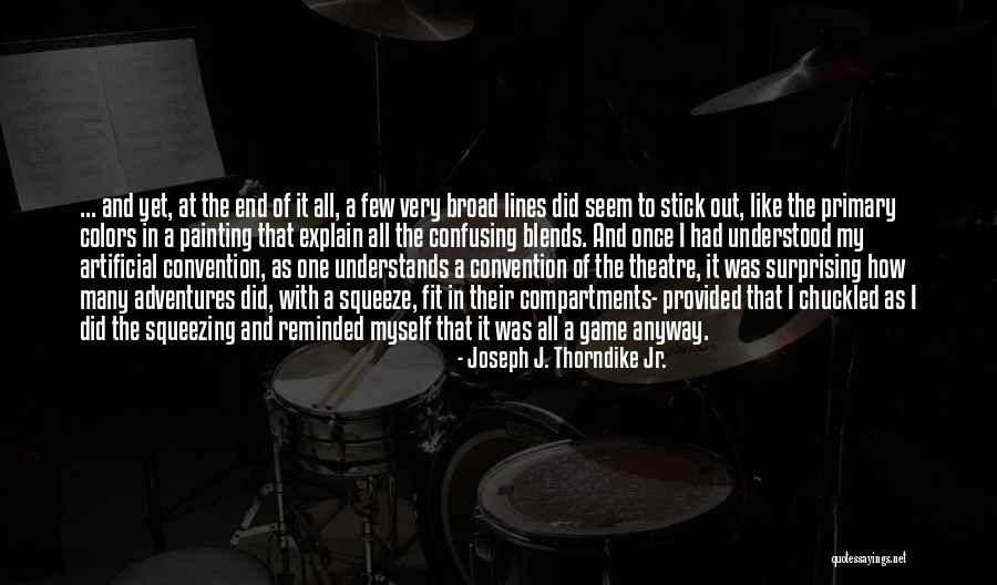 Ylmnm Quotes By Joseph J. Thorndike Jr. Ylmnm Quotes By Joseph J. Thorndike Jr.