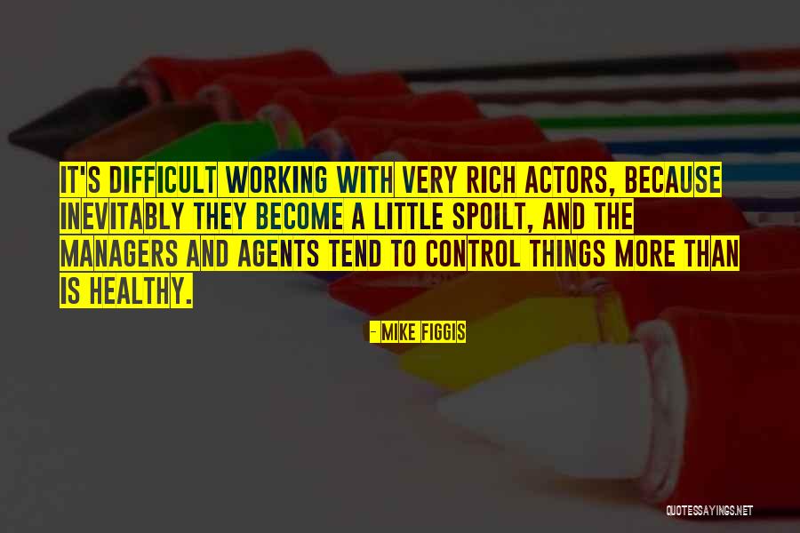 Yls Bakery Quotes By Mike Figgis Yls Bakery Quotes By Mike Figgis