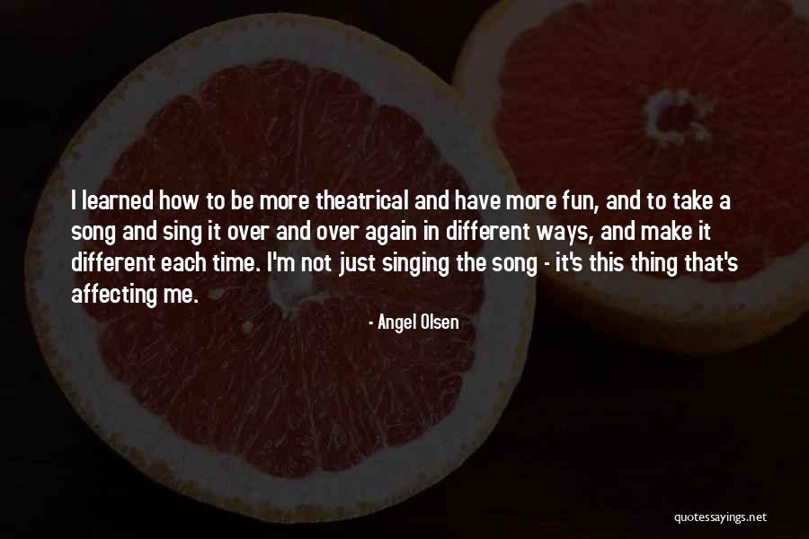 Ylvisaker Hall Quotes By Angel Olsen Ylvisaker Hall Quotes By Angel Olsen
