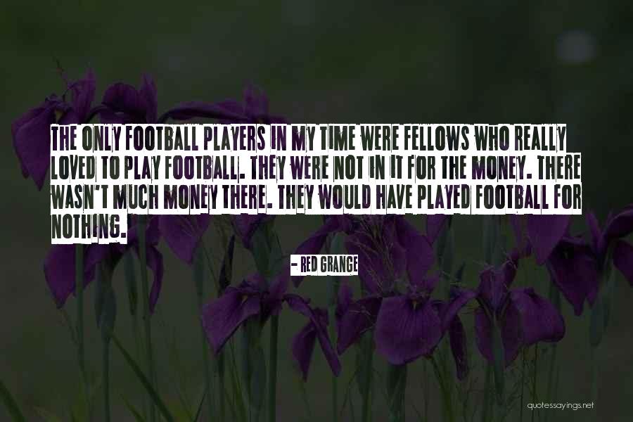 Ynessa Rhame Quotes By Red Grange Ynessa Rhame Quotes By Red Grange