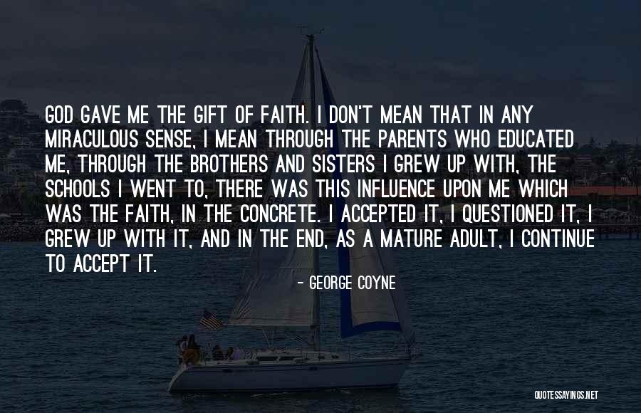 Ynez School Quotes By George Coyne Ynez School Quotes By George Coyne