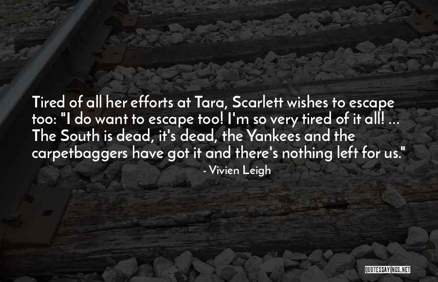 Yniguez And Associates Quotes By Vivien Leigh Yniguez And Associates Quotes By Vivien Leigh