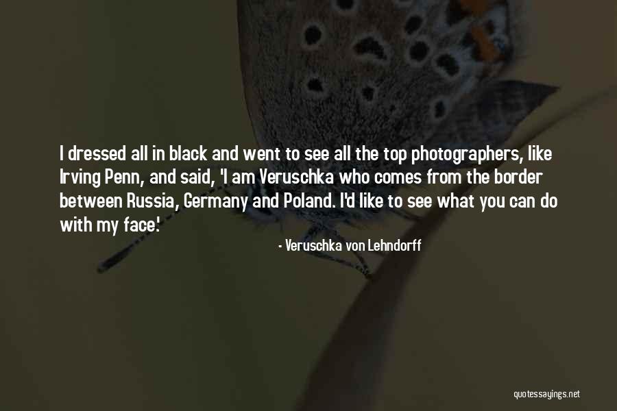 Ynnnn Quotes By Veruschka Von Lehndorff Ynnnn Quotes By Veruschka Von Lehndorff