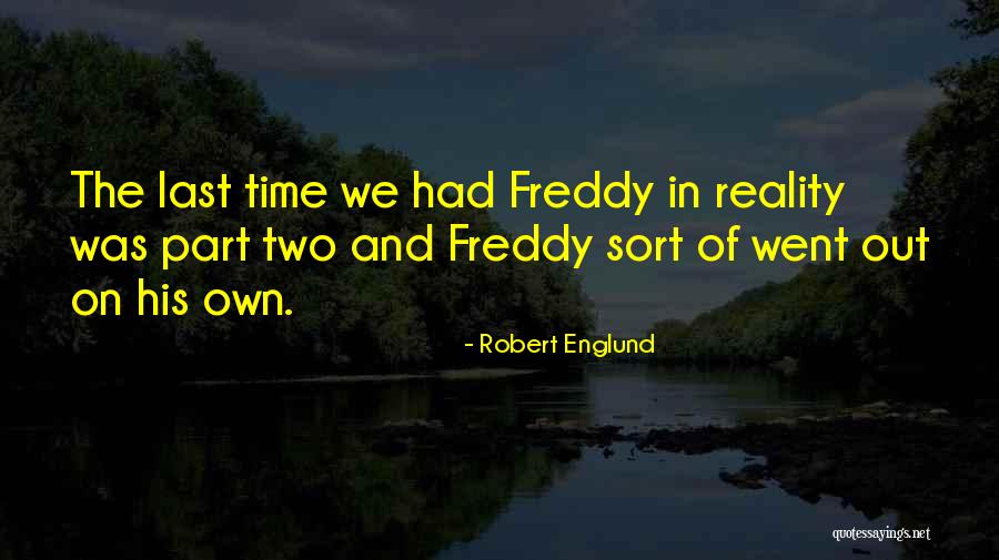 Ynyswen Quotes By Robert Englund Ynyswen Quotes By Robert Englund