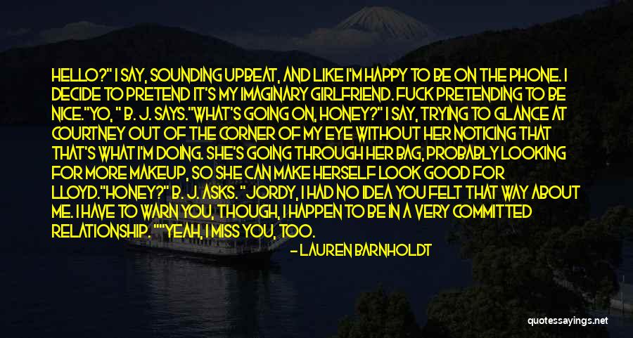 Yo Yo Honey Quotes By Lauren Barnholdt Yo Yo Honey Quotes By Lauren Barnholdt