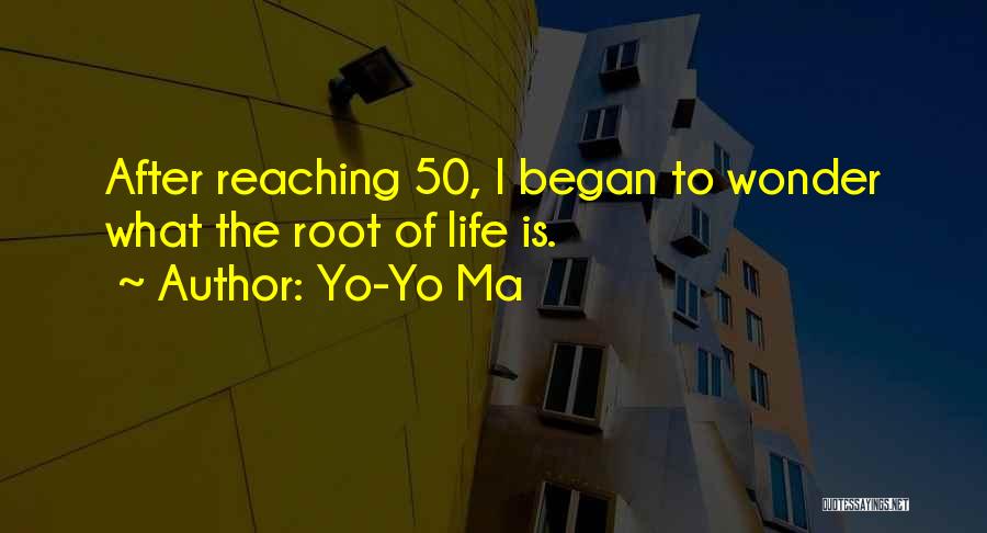 Yo Yo Life Quotes By Yo-Yo Ma