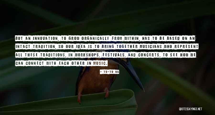 Yo-Yo Ma Quotes 1988650 Yo-Yo Ma Quotes 1988650