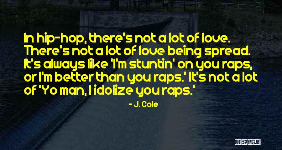 Yo Yo Man Quotes By J. Cole Yo Yo Man Quotes By J. Cole