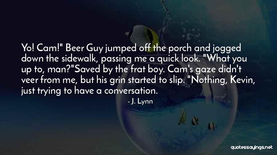 Yo Yo Man Quotes By J. Lynn Yo Yo Man Quotes By J. Lynn