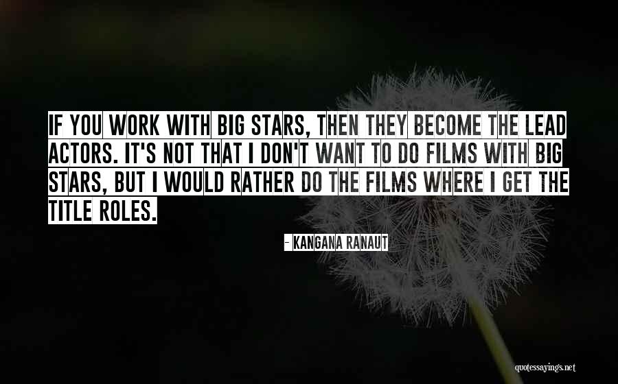 Yoalli Hernandez Quotes By Kangana Ranaut Yoalli Hernandez Quotes By Kangana Ranaut