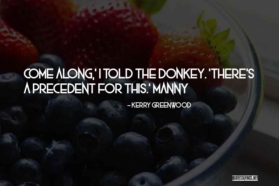 Yoanna Antm Quotes By Kerry Greenwood Yoanna Antm Quotes By Kerry Greenwood