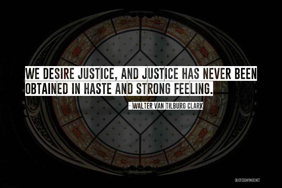 Yochanan Marcellino Quotes By Walter Van Tilburg Clark Yochanan Marcellino Quotes By Walter Van Tilburg Clark