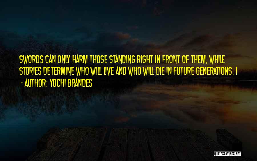 Yochi Brandes Quotes 947048