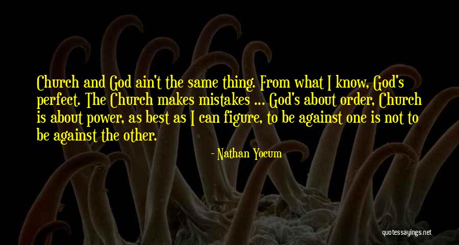 Yocum Quotes By Nathan Yocum Yocum Quotes By Nathan Yocum