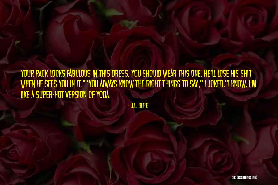 Yoda Would Say Quotes By J.L. Berg Yoda Would Say Quotes By J.L. Berg