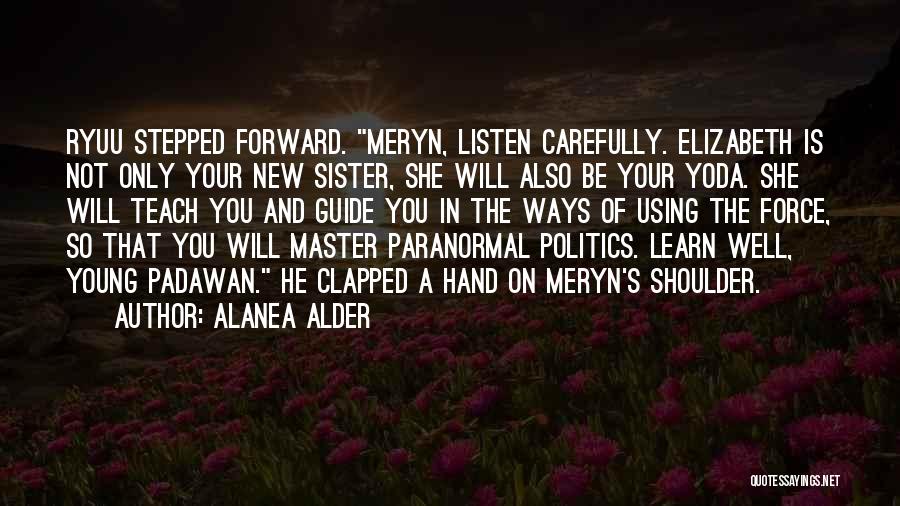 Yoda Young One Quotes By Alanea Alder