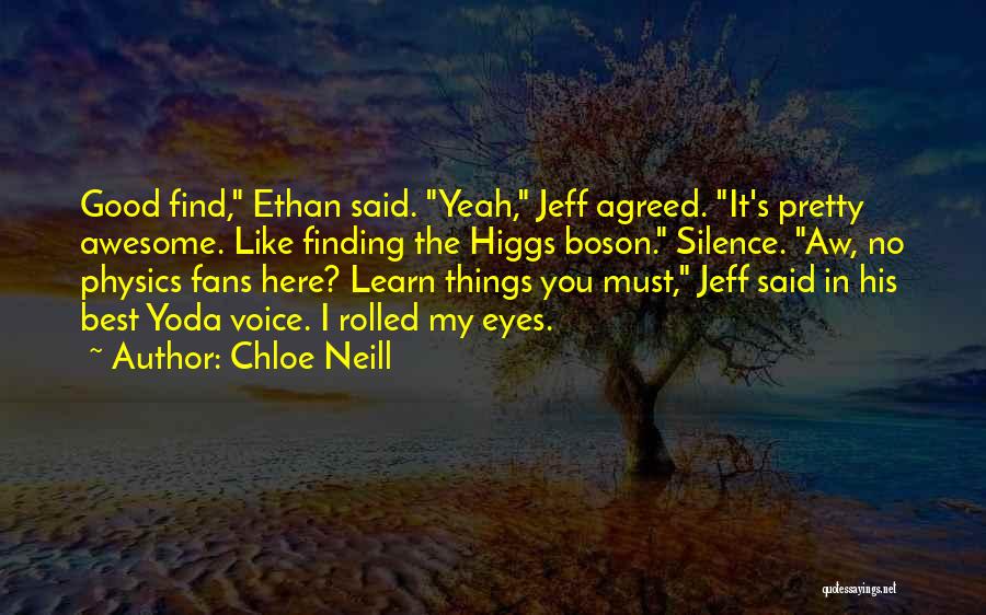 Yoda's Quotes By Chloe Neill