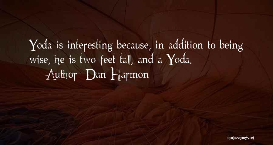 Yoda's Quotes By Dan Harmon