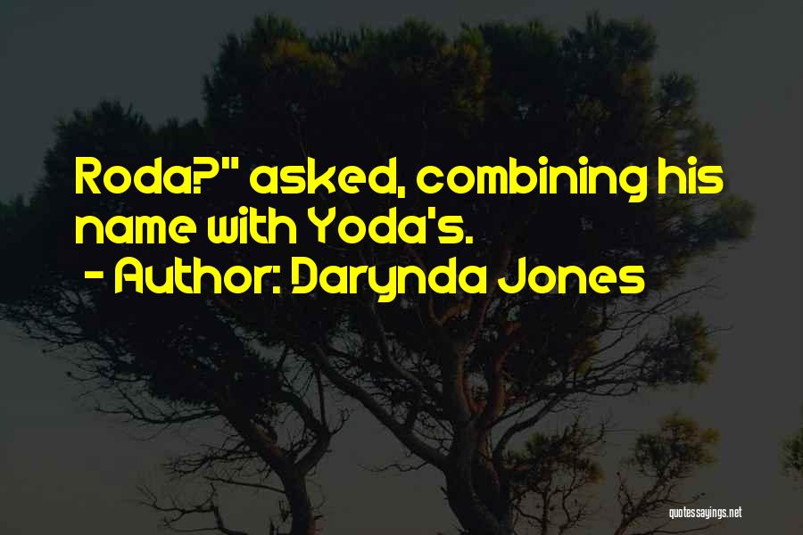 Yoda's Quotes By Darynda Jones