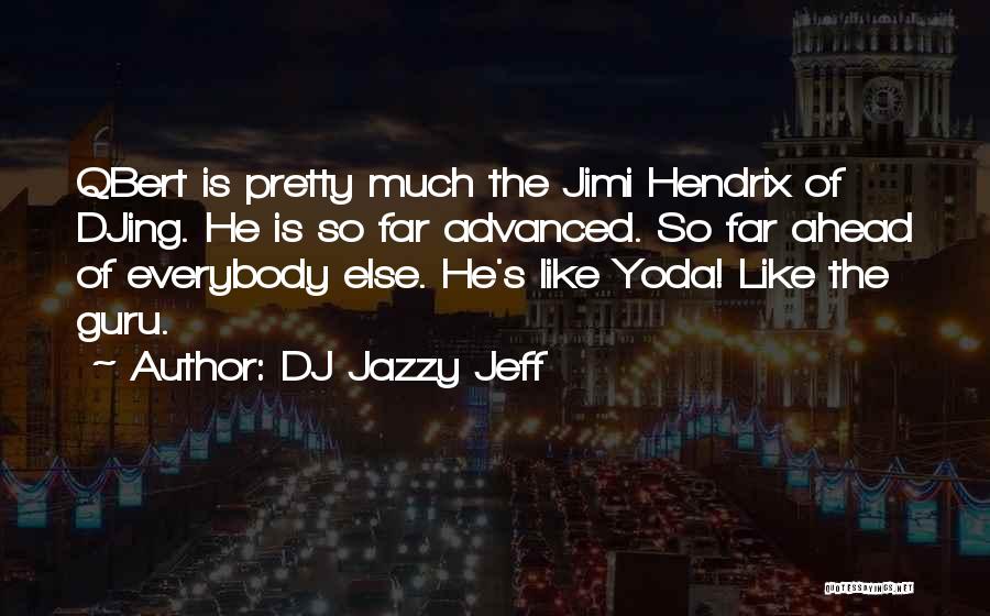 Yoda's Quotes By DJ Jazzy Jeff