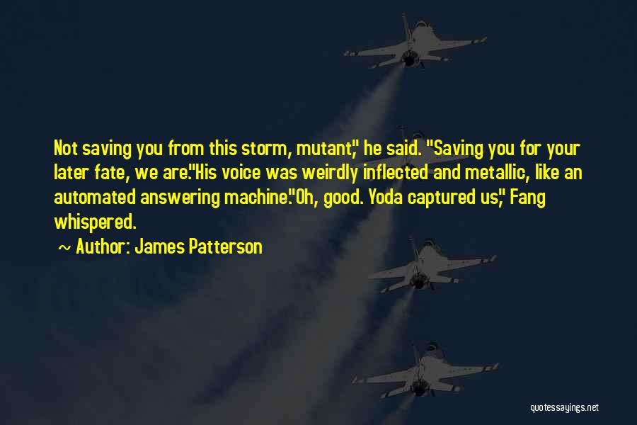 Yoda's Quotes By James Patterson