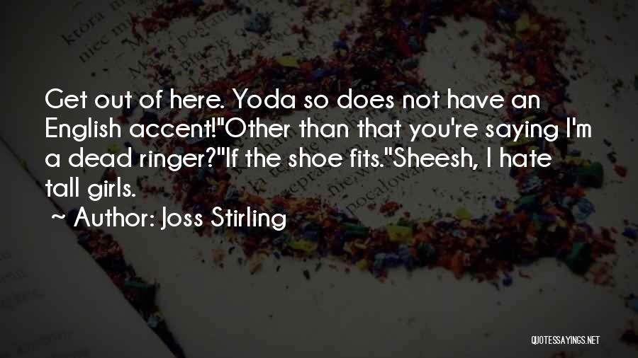 Yoda's Quotes By Joss Stirling