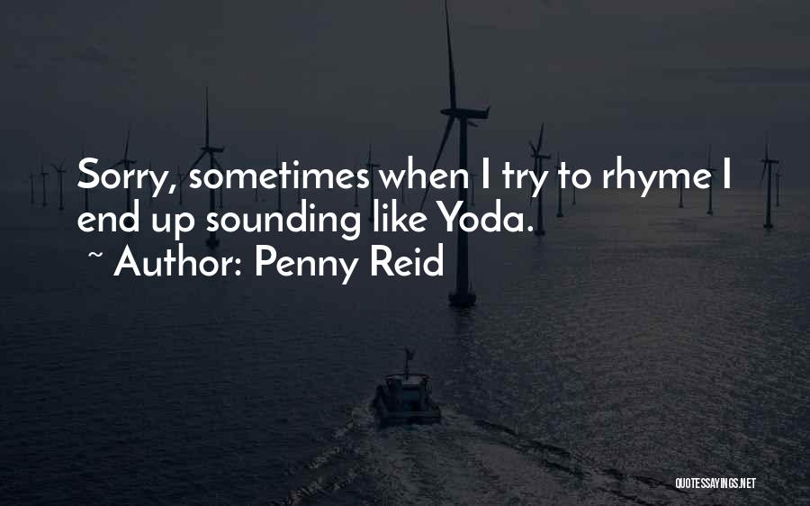 Yoda's Quotes By Penny Reid