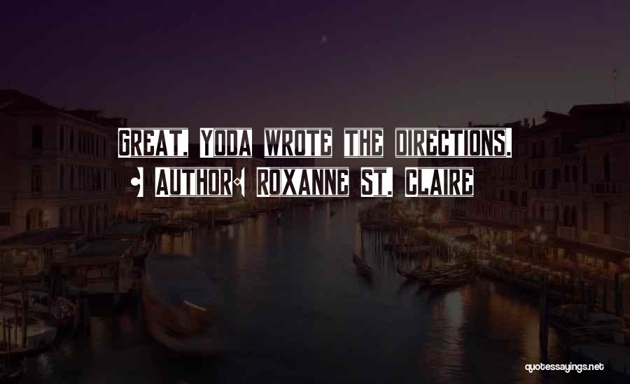Yoda's Quotes By Roxanne St. Claire