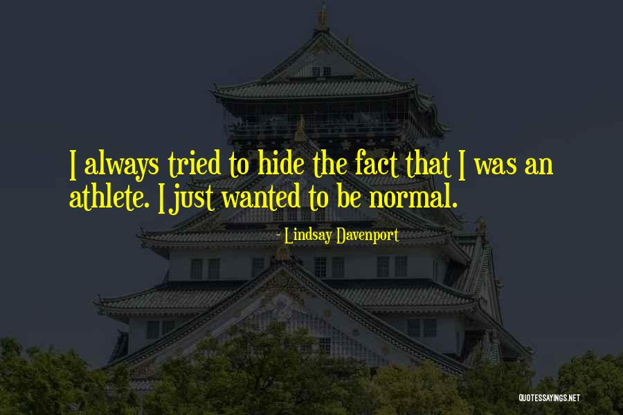 Yodder Ca Quotes By Lindsay Davenport Yodder Ca Quotes By Lindsay Davenport