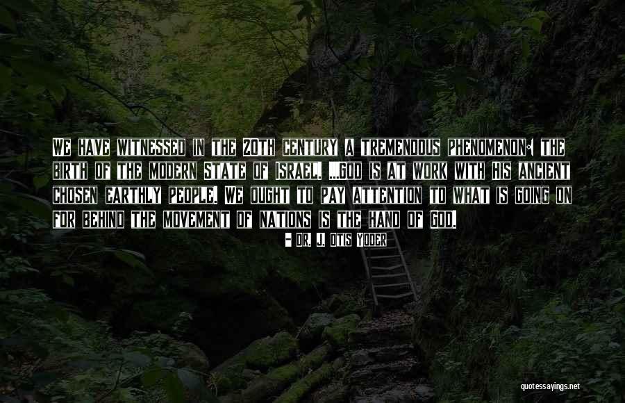 Yoder Quotes By Dr. J. Otis Yoder Yoder Quotes By Dr. J. Otis Yoder