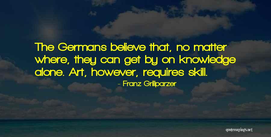 Yodo Naciente Quotes By Franz Grillparzer Yodo Naciente Quotes By Franz Grillparzer