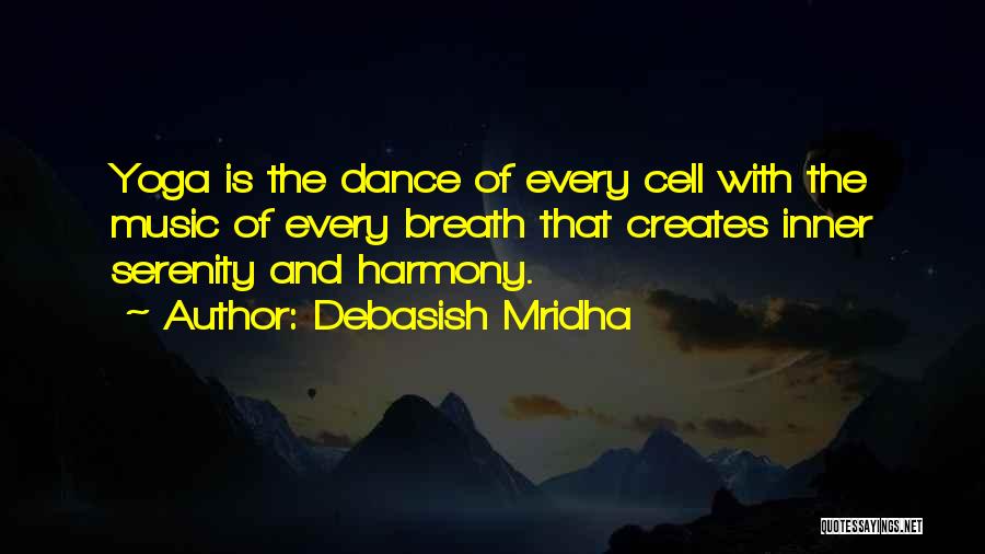 Yoga And Breath Quotes By Debasish Mridha