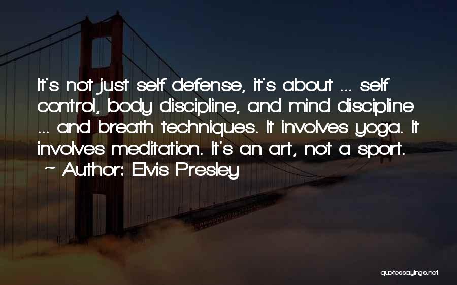 Yoga And Breath Quotes By Elvis Presley