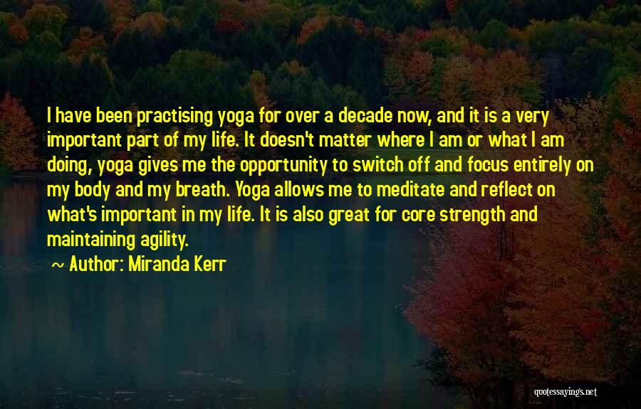 Yoga And Breath Quotes By Miranda Kerr