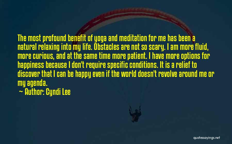 Yoga And Happiness Quotes By Cyndi Lee