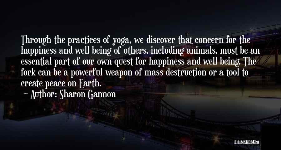 Yoga And Happiness Quotes By Sharon Gannon