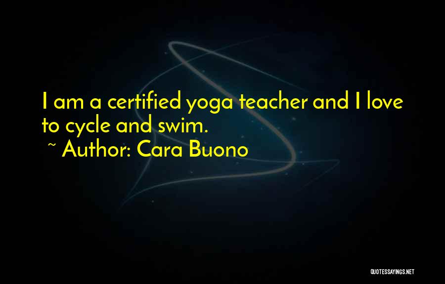 Yoga And Love Quotes By Cara Buono