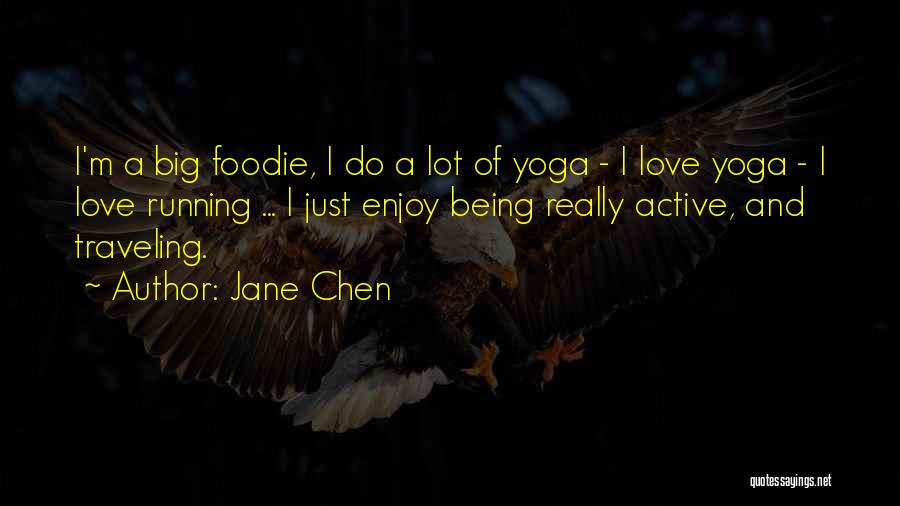 Yoga And Love Quotes By Jane Chen