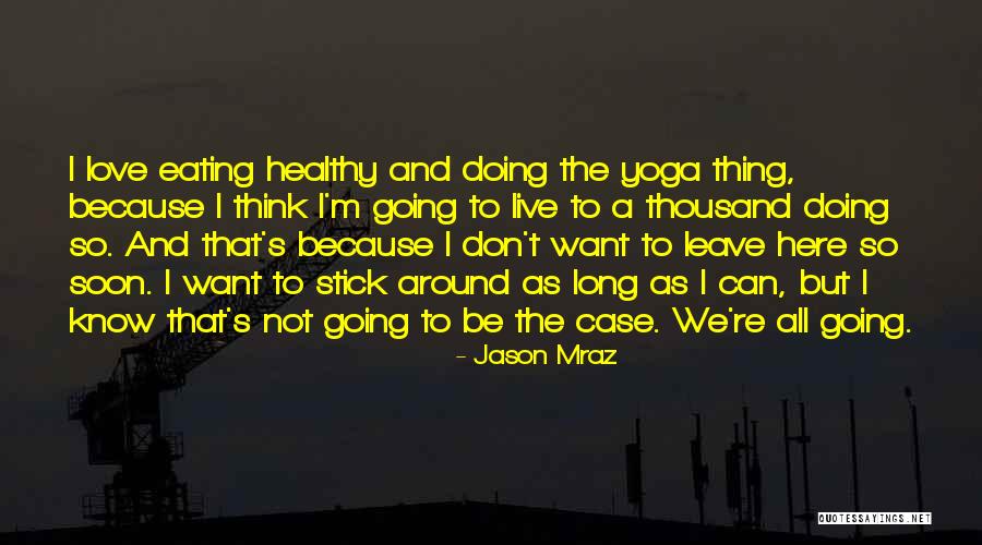 Yoga And Love Quotes By Jason Mraz