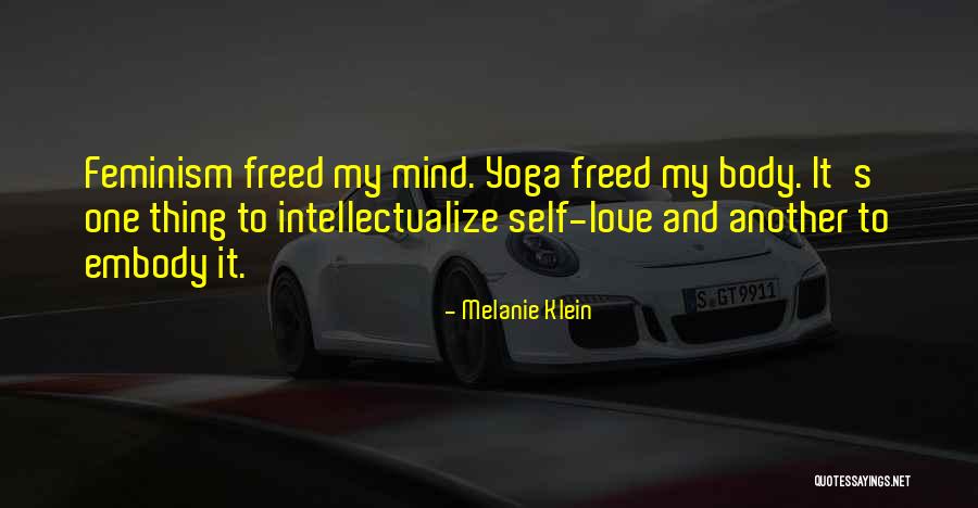 Yoga And Love Quotes By Melanie Klein