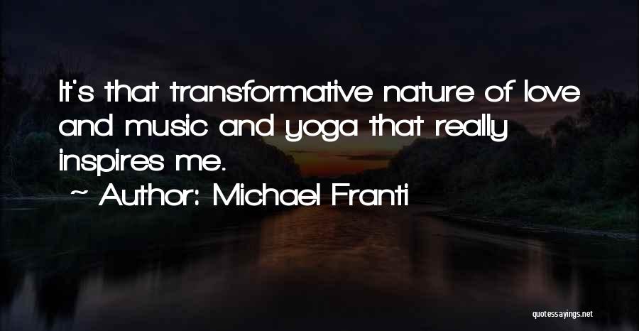 Yoga And Love Quotes By Michael Franti
