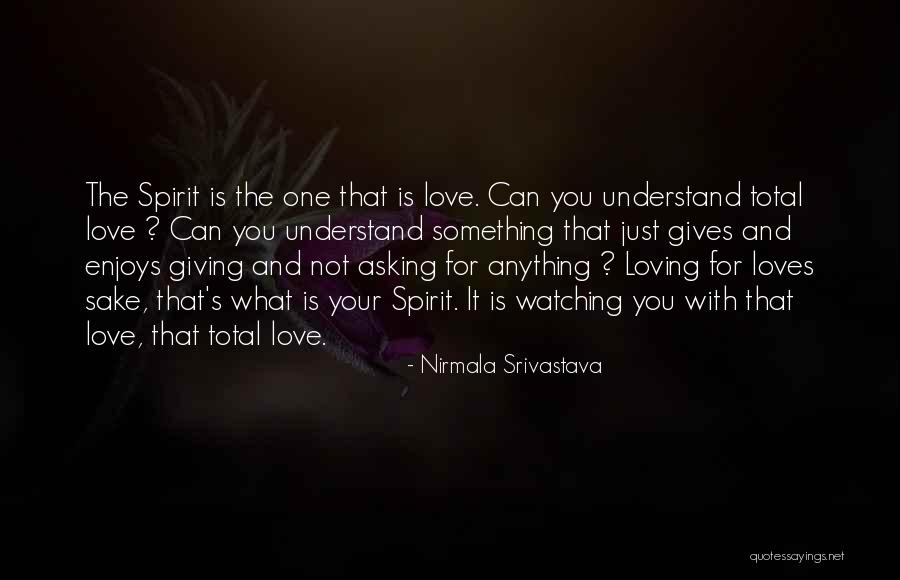 Yoga And Love Quotes By Nirmala Srivastava