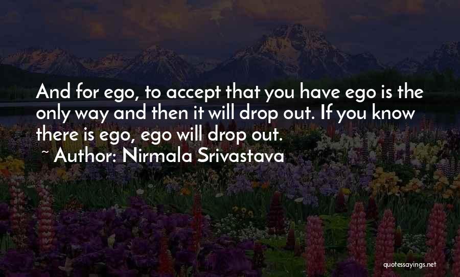 Yoga And Love Quotes By Nirmala Srivastava