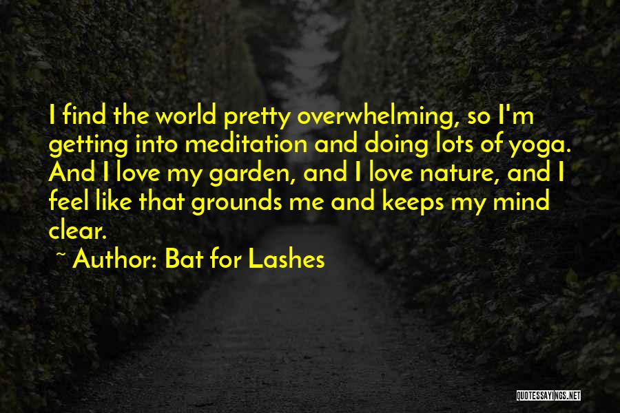 Yoga And Nature Quotes By Bat For Lashes