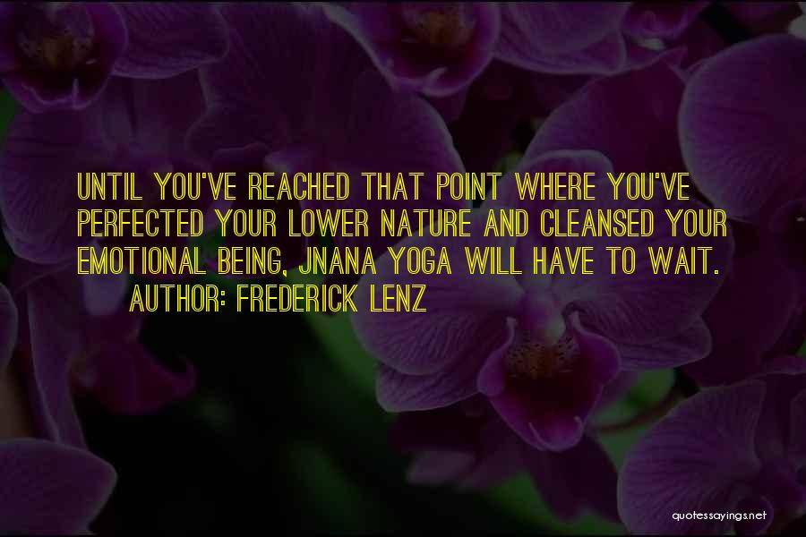 Yoga And Nature Quotes By Frederick Lenz