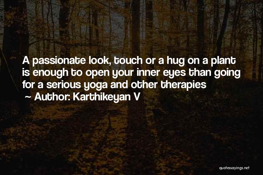 Yoga And Nature Quotes By Karthikeyan V