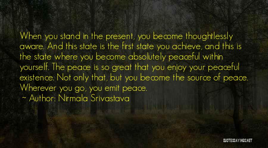Yoga And Peace Quotes By Nirmala Srivastava